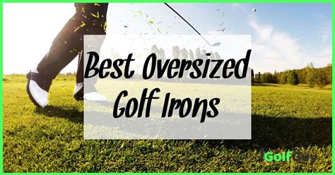 best rated oversized golf irons.